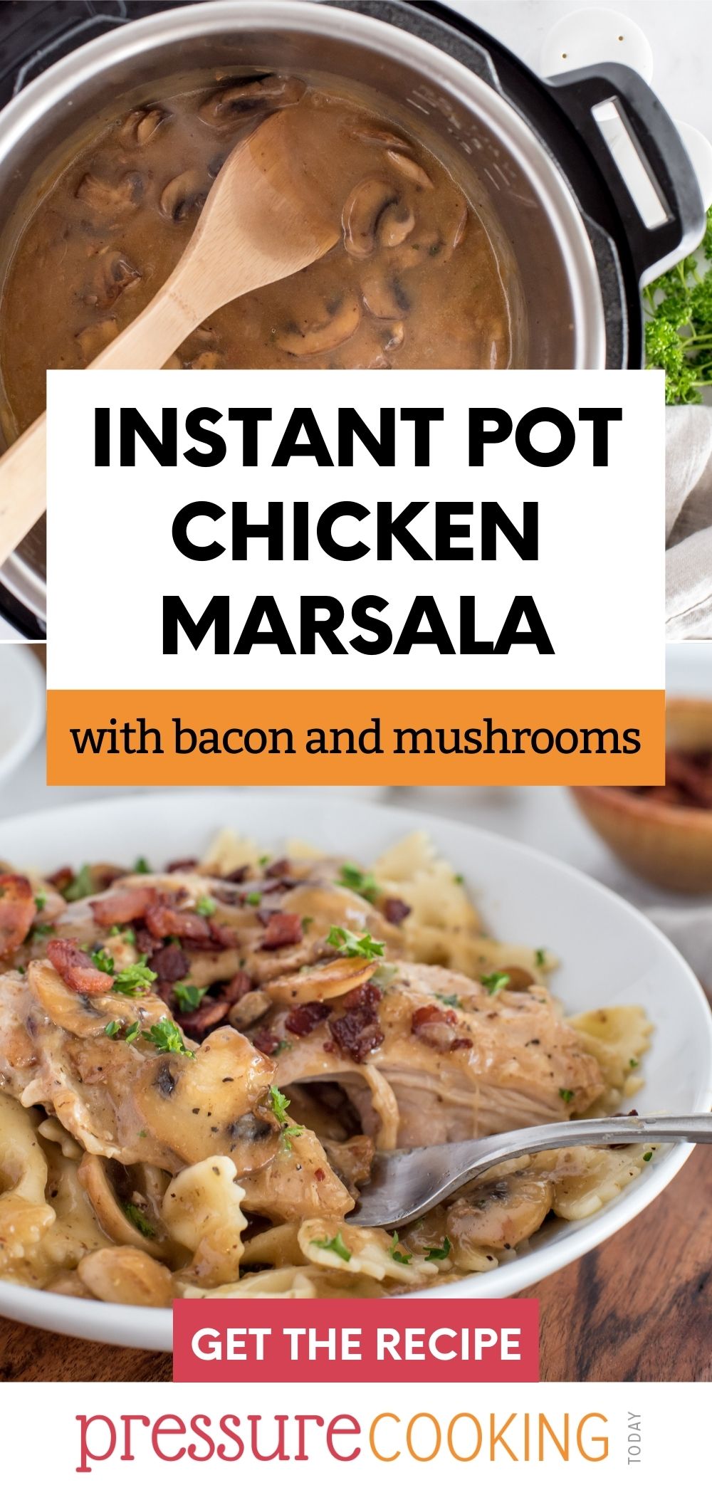 Pinterest button that reads "Instant Pot chicken Marsala with bacon and mushrooms" over two photos of the recipe cooking. On top is a top-down looking into the pot filled with the new gravy, and the bottom showing the finished dish served with noodles via @PressureCook2da