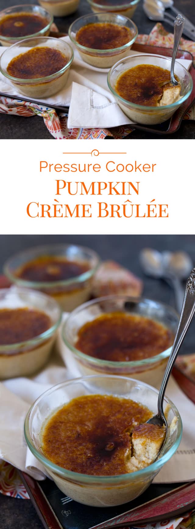 Pressure Cooker Pumpkin Crème Brûlée photo collage
