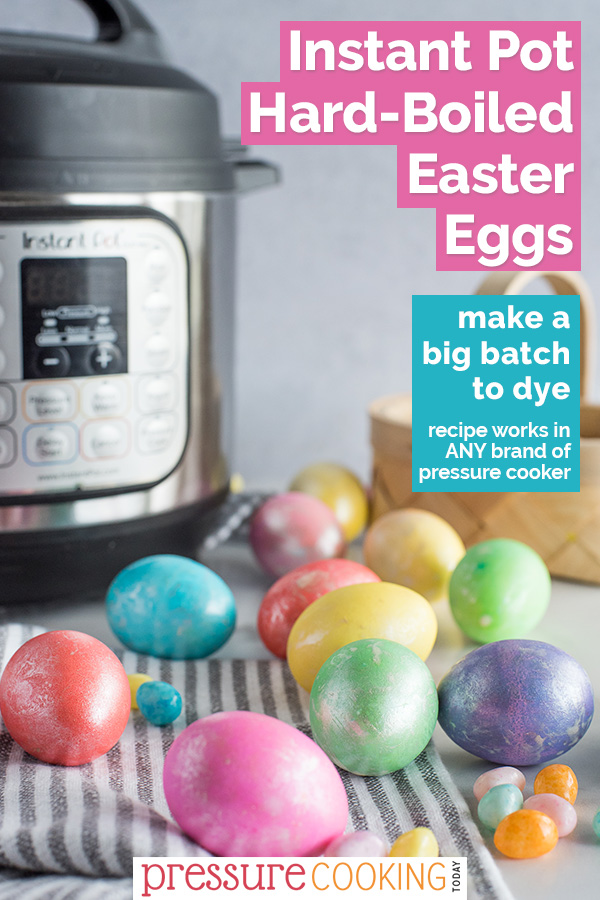 Everything you need to know to make a big batch of perfect Instant Pot / Pressure Cooker Hard-Boiled Eggs for Easter decorating. via @PressureCook2da