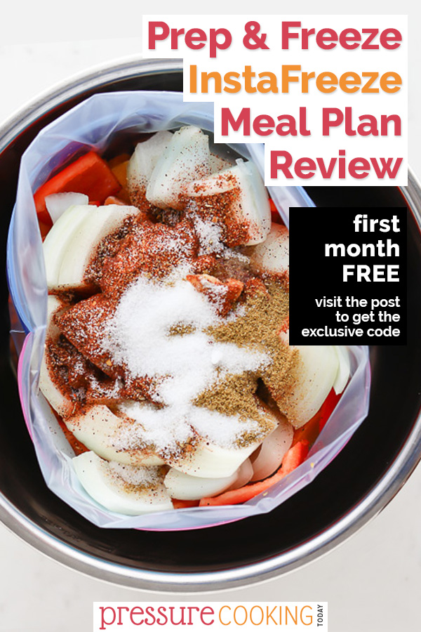 Pinterest image for InstaFreeze Meal Plan Review, with a close-up on an Instant Pot filled up with a bag of meat, bell peppers, and spices ready to be frozen via @PressureCook2da