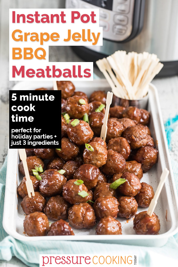 Instant Pot BBQ meatballs made with grape jelly and barbecue sauce. Plated up with cocktail forks and an Instant Pot pressure cooker in the background