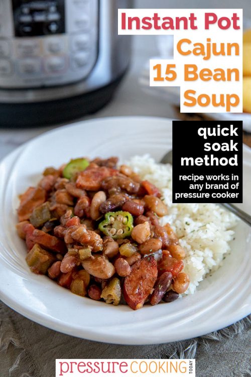 A bowl of Cajun 15 Bean Soup with sausage and okra served over white rice, with an Instant Pot visible in the background