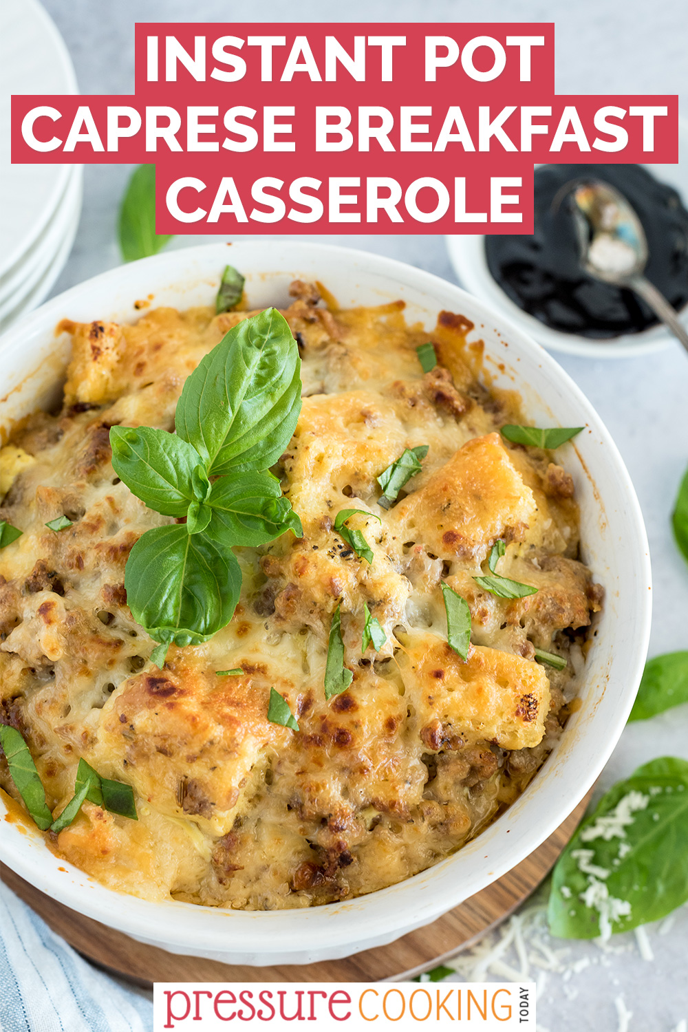 Instant Pot Caprese Breakfast Casserole via @PressureCook2da