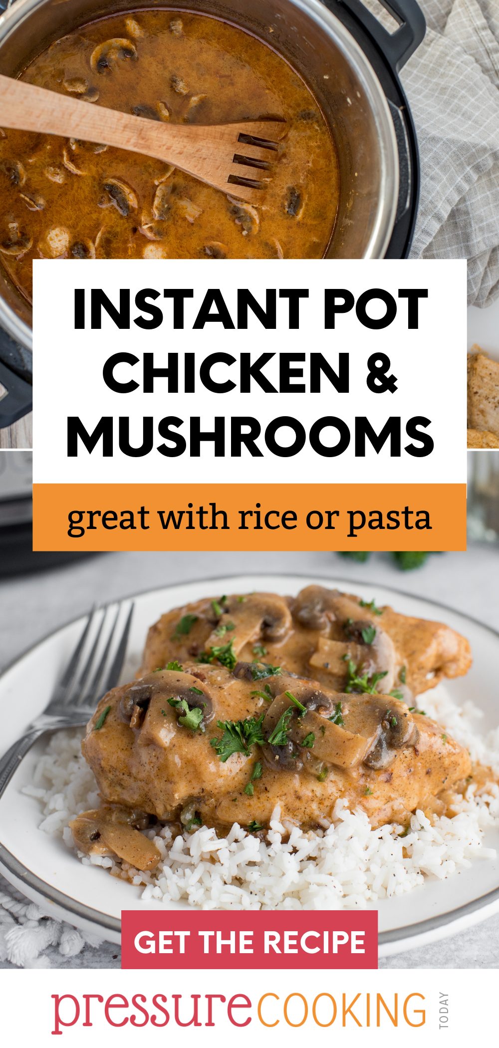 Pinterest button promoting Instant Pot chicken & Mushrooms, with two photos: one of the ingredients in the Instant Pot and the other of the chicken and mushrooms dished up over rice and served on a white plate via @PressureCook2da