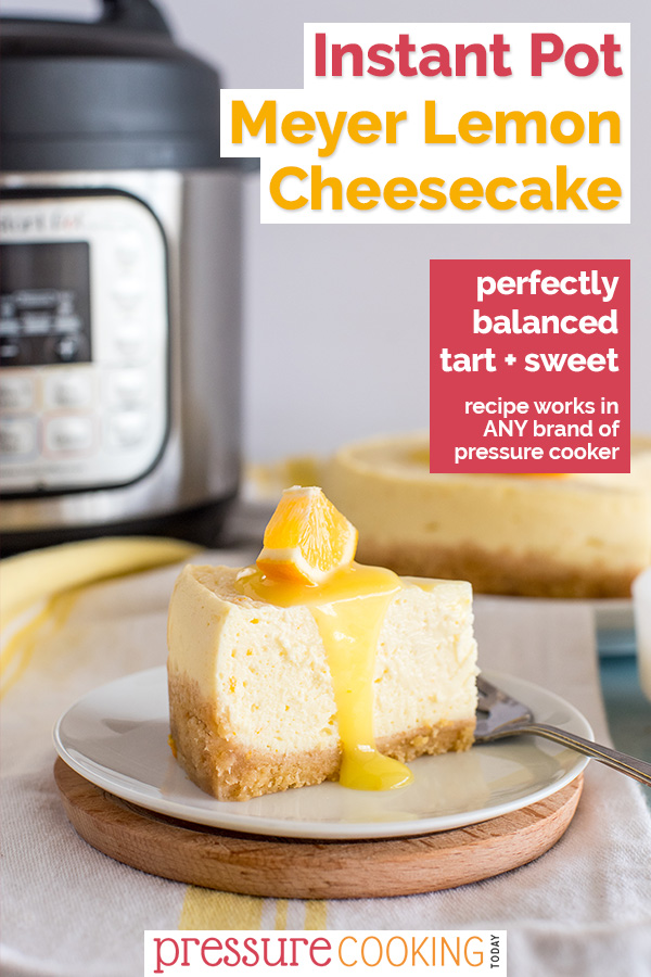 Tangy Instant Pot Lemon Cheesecake is made with meyer lemons, a shortbread cookie crust, and cream cheese filling. This is a light, sweet-tart pressure cooker dessert you’ll love. #PressureCookingToday via @PressureCook2da