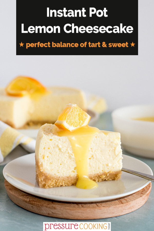 Tangy Instant Pot Lemon Cheesecake is made with meyer lemons, a shortbread cookie crust, and cream cheese filling. This is a light, sweet-tart pressure cooker dessert you’ll love. #PressureCookingToday via @PressureCook2da