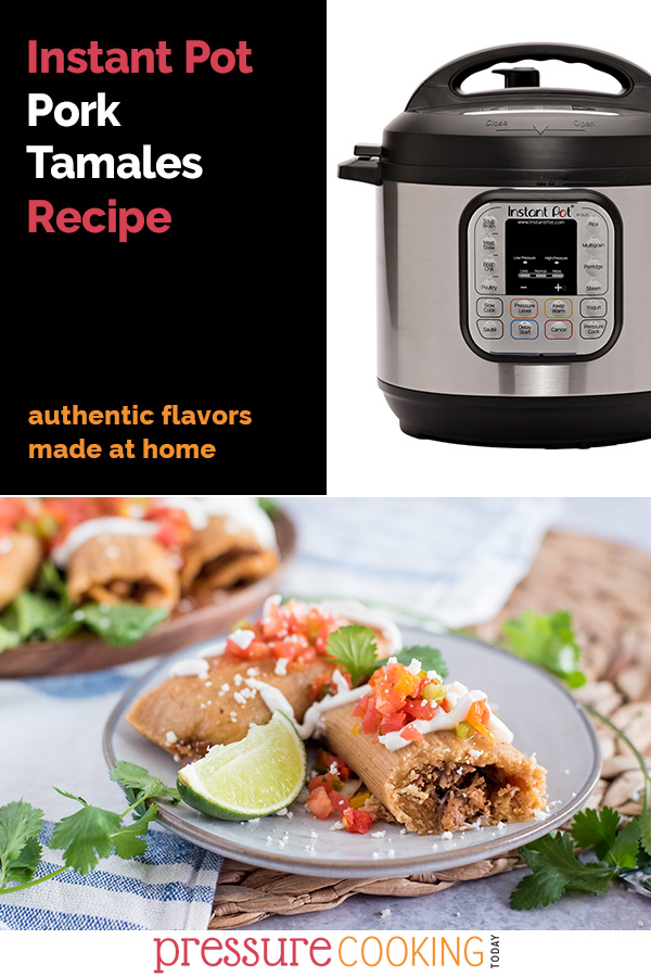 Picture collage including an Instant Pot, and cooked Instant Pot tamles on a plate with sour cream, tomatoes, and a lime wedge.