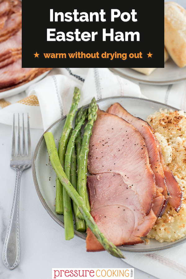 Heat your spiral-cut Easter ham in your Instant Pot to ensure your meal stays tender and juicy! So easy! Works with any cured or brined ham, including bone-in or boneless hams, glazed or as-is. We love to use this method on our Honey Baked Ham! #PressureCookingToday via @PressureCook2da