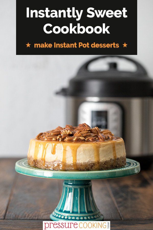 The ONLY Instant Pot Dessert Cookbook You'll Need! It is the BEST DESSERT COOKBOOK for your Instant Pot or other brand of electric pressure cooker, with recipes for cheesecake, cakes, pies, sauces, and more via @PressureCook2da