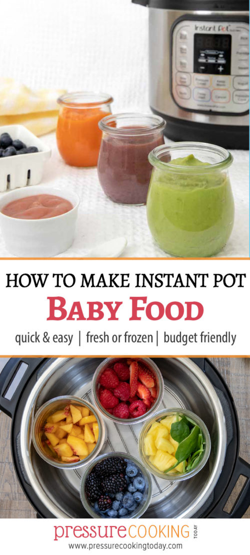 Pin It image for Instant Pot Baby Food post - collage with baby food purees on top and fruits inside the Instant Pot on the bottom