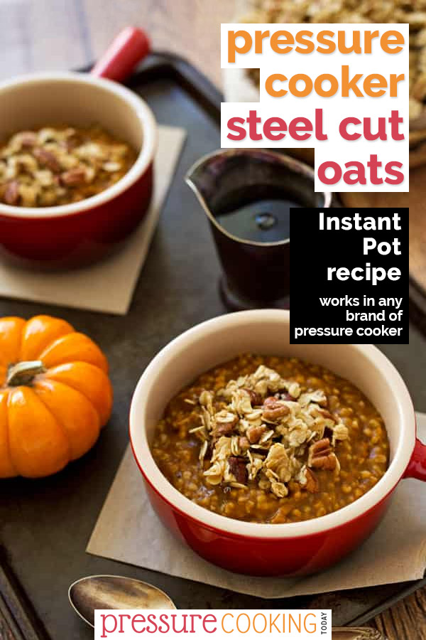 Pinterest image for Instant Pot Steel Cut Oats Pumpkin Spice Recipe