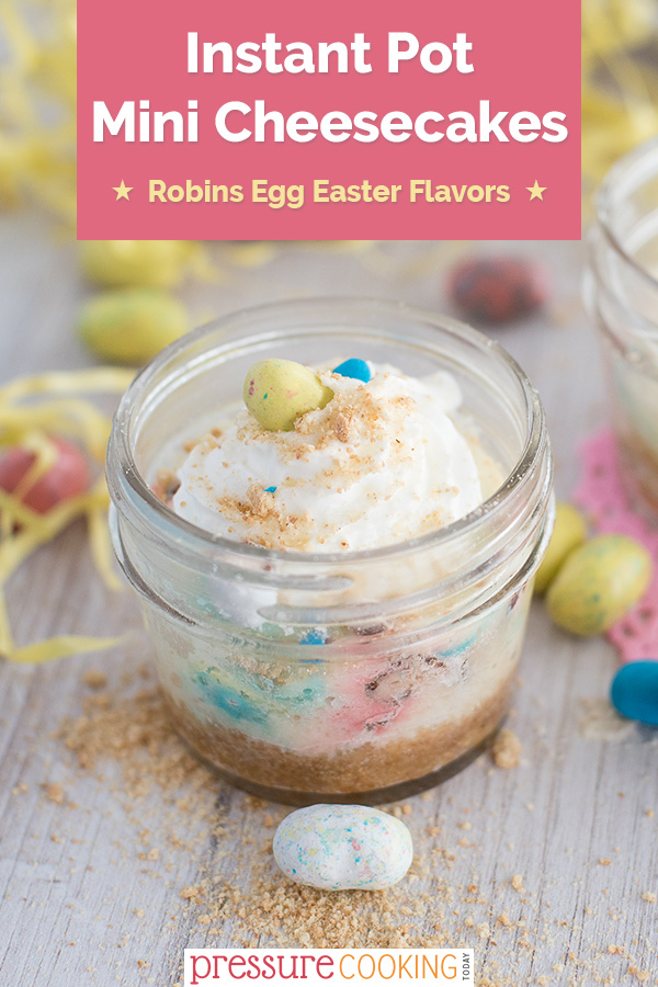 Robin Eggs Pressure Cooker Mini Cheesecakes have rich, creamy New York style cheesecake batter loaded with colorful Easter malted milk ball candies. A fun Instant Pot mini cheesecake recipe just in time for #Easter. #pressurecooker #instantpot #cheesecake #recipe via @PressureCook2da