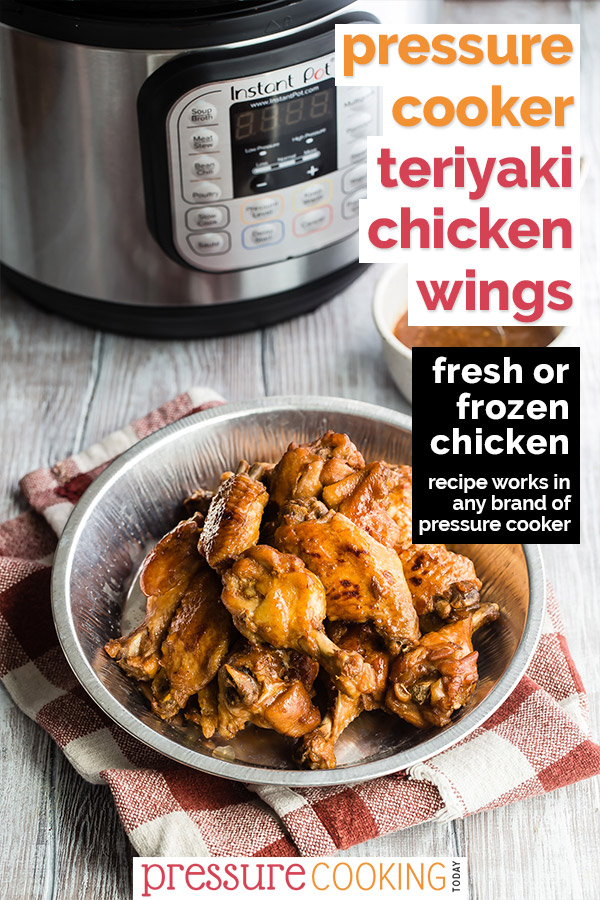 Pressure cooker teriyaki chicken wings made from fresh or frozen wings.m in front of Instant Pot
