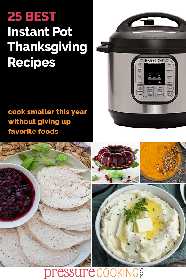 I've rounded up the best Thanksgiving Instant Pot recipes from turkey to pie and everything in between. Make the most delicious holiday dinner you’ve ever made without competing for oven space. #PressureCookingToday via @PressureCook2da